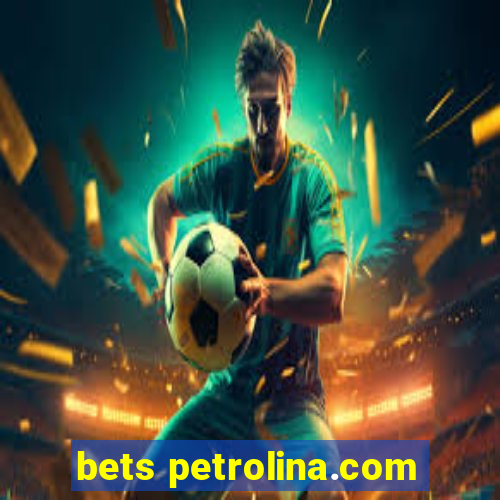 bets petrolina.com